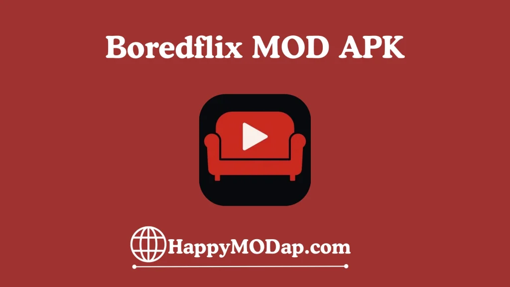 Boredflix MOD APK https://happymodap.com/